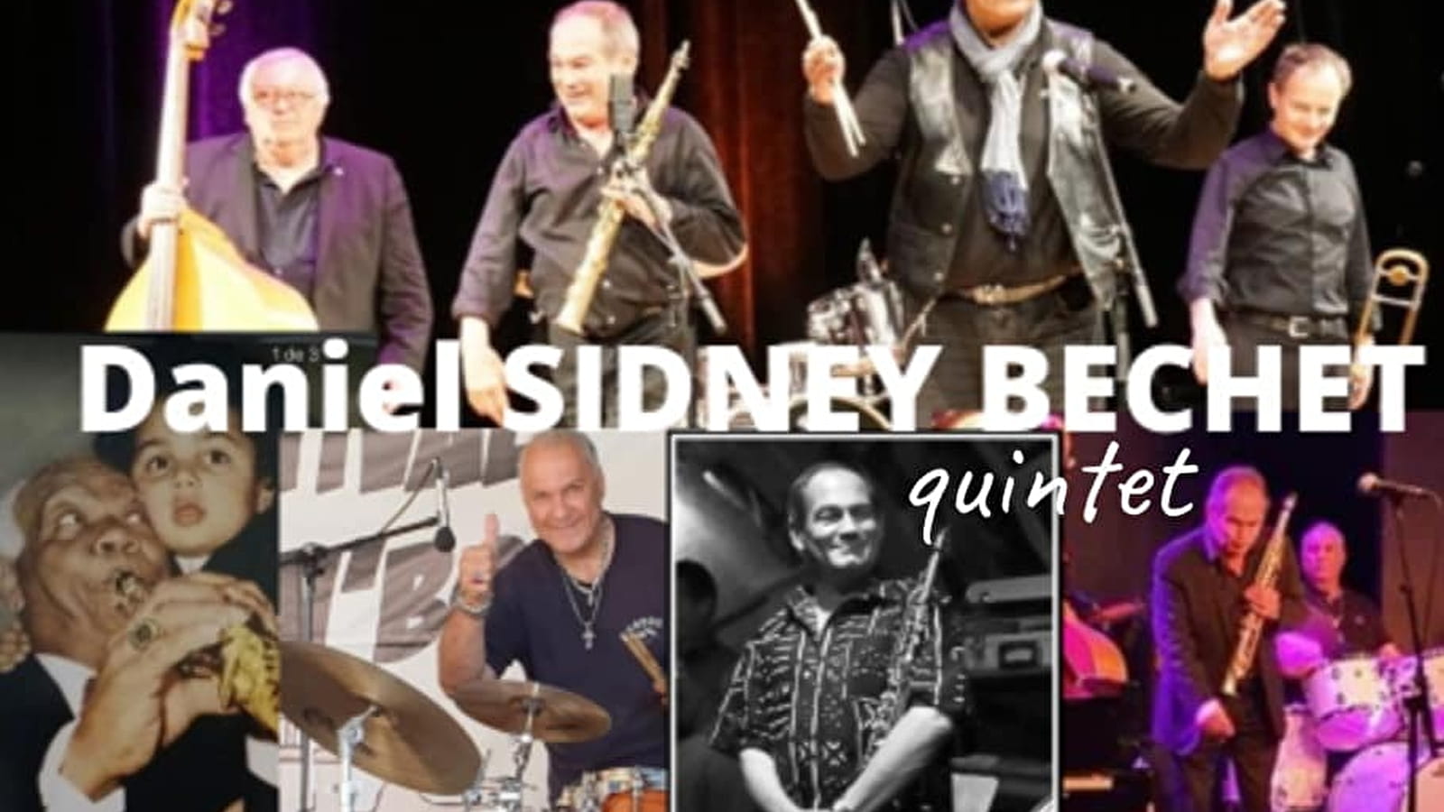 Jazz in Trivy - Tribute to Sidney Bechet, Daniel Sidney Bechet Quintet