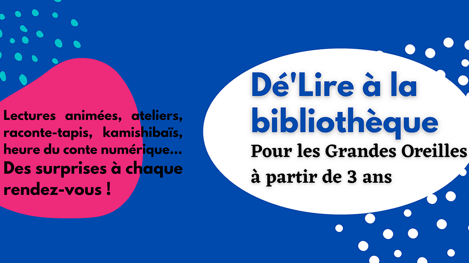 Dé'Lire at the library for Grandes Oreilles (Jacques-Lacarrière)