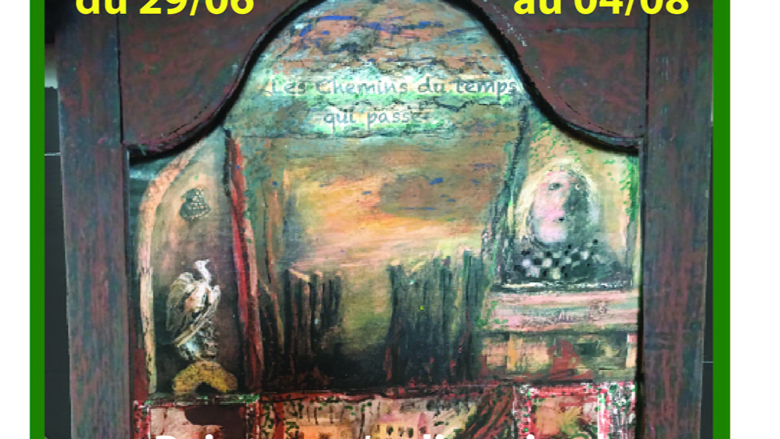 The MOIZIARD Andrée and Jean. Exhibition of paintings and reliquaries. 'The paths of passing time'. Singular artists, a universe to discover.